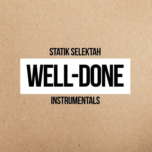 Statik Selektah: Well Done Instrumentals - VINYL LP