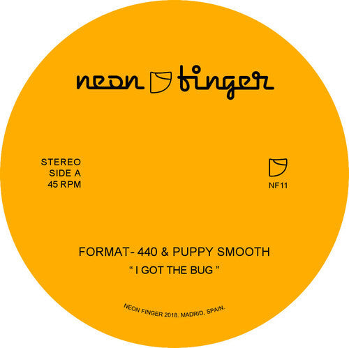 Format-440 & Puppy Smooth: I Got The Bug / Step 2 This - 7-INCH SINGLE