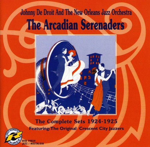 Johnny de Droit: Arcadian Serenaders: Complete Sets 1924-1925 - COMPACT DISCS