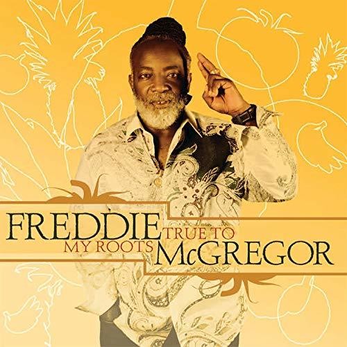 Freddie McGregor: True To My Roots - VINYL LP