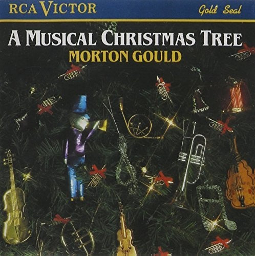 Gould, Morton / Gould, Morton: A Musical Christmas Tree - COMPACT DISCS