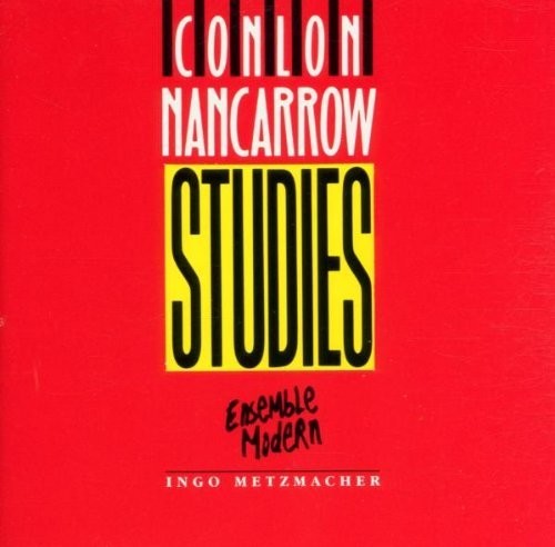 Nancarrow / Ens Modern / Metzmacher: Studies - COMPACT DISCS