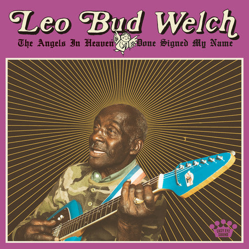 Leo Bud Welch: Angels In Heaven Done Signed My Name - COMPACT DISCS