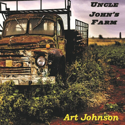 Art Johnson: Uncle John's Farm - COMPACT DISCS