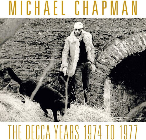 Michael Chapman: The Decca Years 1974-1977 - COMPACT DISCS