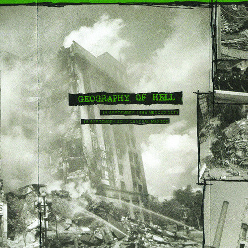 Geography of Hell: 19 September 1985 & 2017 Mexico - CASSETTES