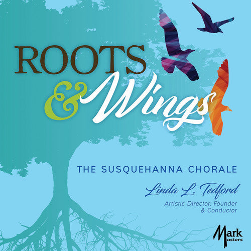 Bach, J.S. / Susquehanna Chorale / Hamblin: Roots & Wings - COMPACT DISCS