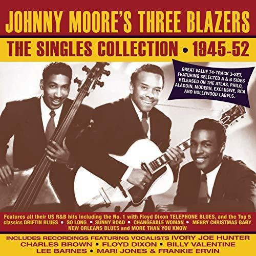 Johnny Moore's Three Blazers: Singles Collection 1945-52 - COMPACT DISCS