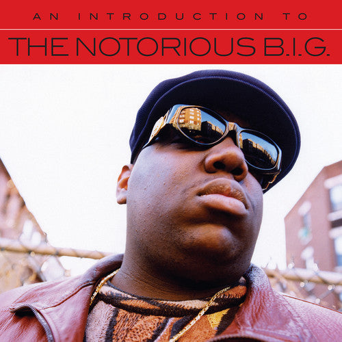 The Notorious B.I.G.: An Introduction To - COMPACT DISCS