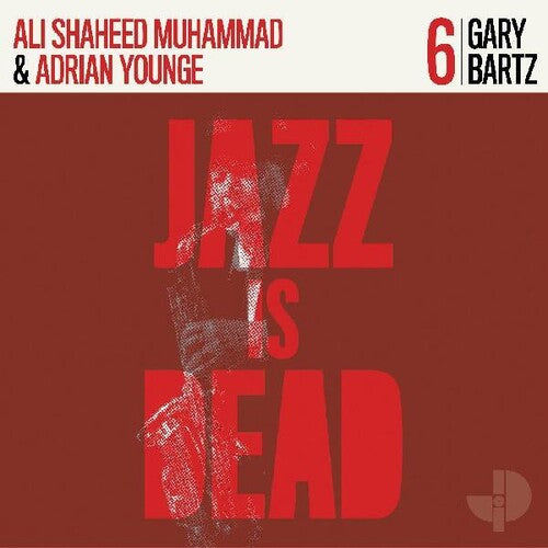 Ali Shaheed Muhammad & Adrian Younge: Gary Bartz Jid006 - VINYL LP