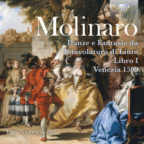 Molinaro / Nastrucci: Danze E Fantasie Da Intavolatura Di Liuto - COMPACT DISCS