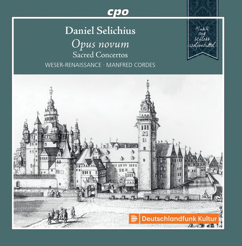 Selichius / Weser-Renaissance: Opus Novum - COMPACT DISCS