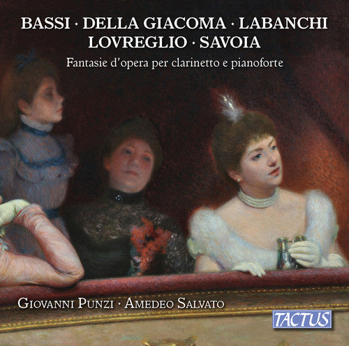 Bassi / Punzi / Presti: Operatic Fantasies for Clarinet & Piano - COMPACT DISCS