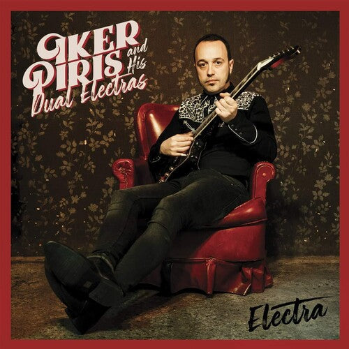 Iker Pirirs & His Dual Electras: Electra - COMPACT DISCS