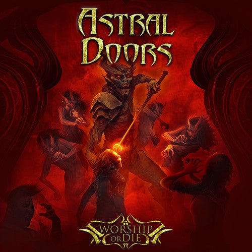 Astral Doors: Worship Or Die - VINYL LP