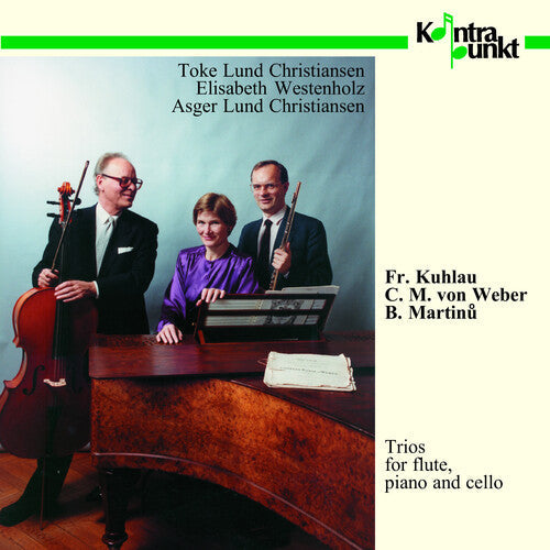 Kuhlau / Christiansen / Westenholz: Flute, Piano, Cello Trios - COMPACT DISCS
