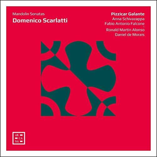 Scarlatti / Pizzicar Galante: Mandolin Sonatas - COMPACT DISCS