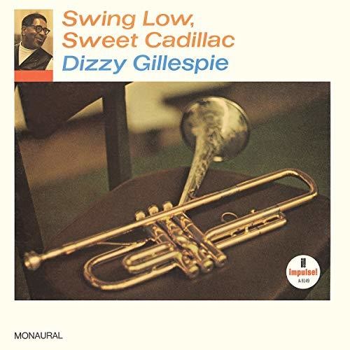 Dizzy Gillespie: Swing Low, Sweet Cadillac - VINYL LP