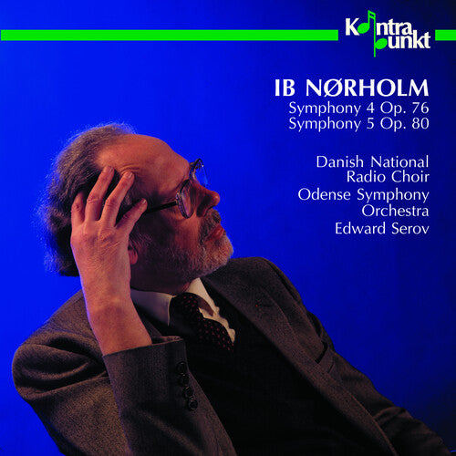 Norholm / Serov / Danish Nat'L Radio Choir: Symphonies 4 & 5 - COMPACT DISCS