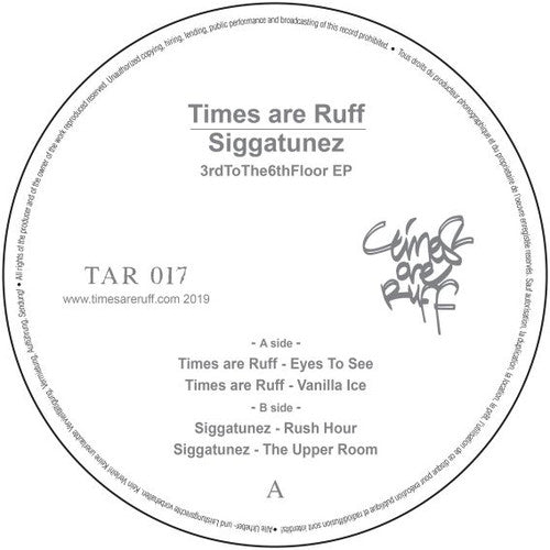 Times Are Ruff & Siggatunez: 3Rdtothe6Thfloor - VINYL LP