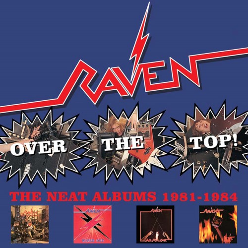 Raven: Over The Top! Neat Years 1981-1984 - COMPACT DISCS