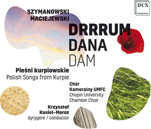 Maciejewski / Chopin University Chamber Choir: Drrrum Dana Dam - COMPACT DISCS