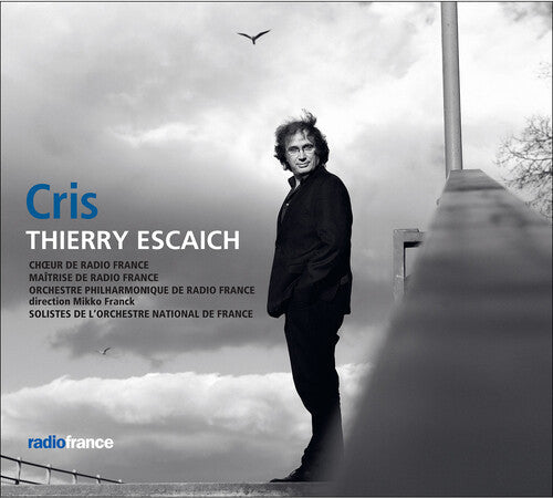 Choeur De Radio France Maitrise De Radio France Orchestre Philharmonique De Radio France Solistes: Cris - COMPACT DISCS