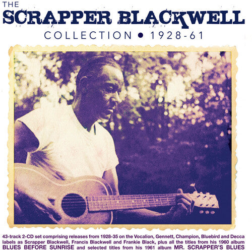 Scrapper Blackwell: Collection 1928-61 - COMPACT DISCS
