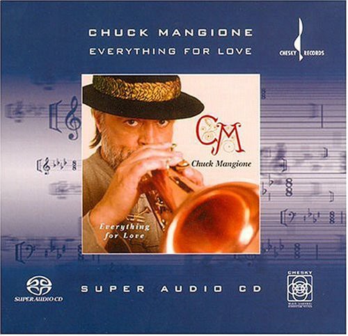 Chuck Mangione: Everything For Love (DL) - SUPER-AUDIO CD