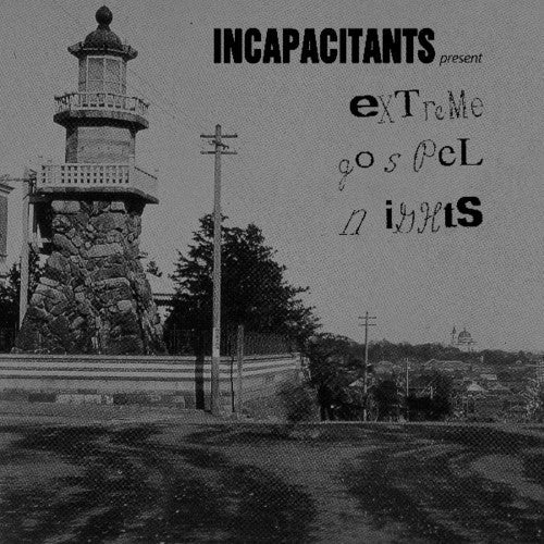 Incapacitants: Extreme Gospel Nights - VINYL LP