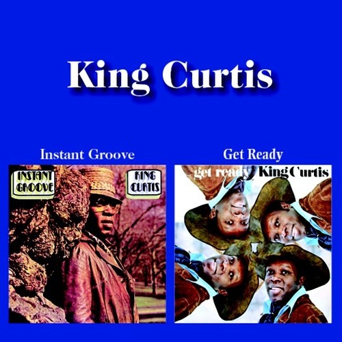 King Curtis: Instant Groove / Get Ready (2-fer) - COMPACT DISCS