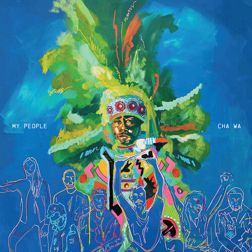 Cha Wa: My People (Mardi Gras Splatter Vinyl) - VINYL LP