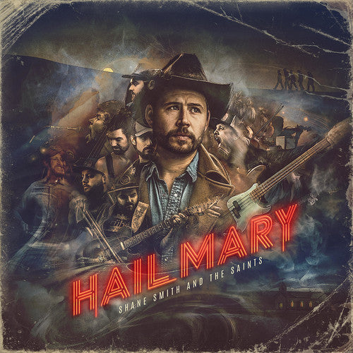 Shane Smith & the Saints: Hail Mary - COMPACT DISCS