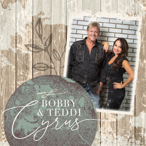 Bobby & Teddi Cyrus: Bobby & Teddi Cyrus - COMPACT DISCS