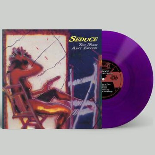 Seduce: Too Much Ain't Enough - VINYL LP