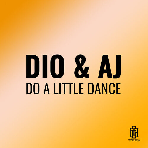 Dio & Aj: Do A Little Dance - COMPACT DISCS
