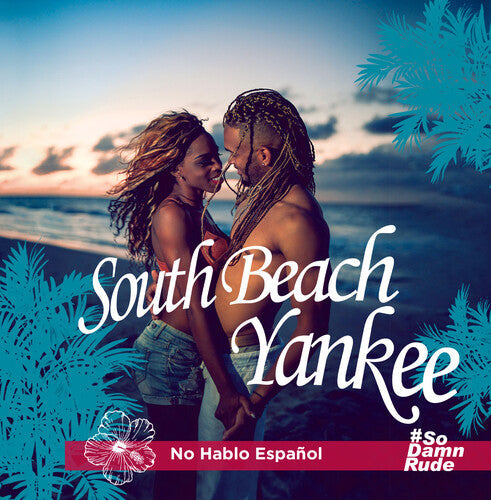 South Beach Yankee: No Hablo Espanol - COMPACT DISCS