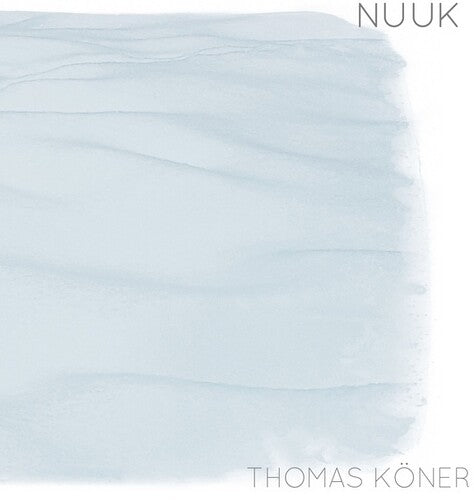 Thomas Koner: Nuuk - COMPACT DISCS
