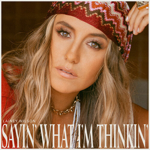 Lainey Wilson: Sayin' What I'm Thinkin' - COMPACT DISCS