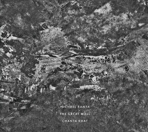 Michael Ranta: The Great Wall / Chanta Khat - COMPACT DISCS
