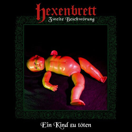 Hexenbrett: Zweite Beschworoung: Ein Kind Zu Toten - COMPACT DISCS
