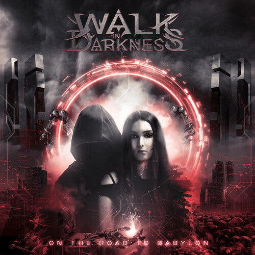 Walk in Darkness: On the Road to Babylon (Re-issue) - COMPACT DISCS