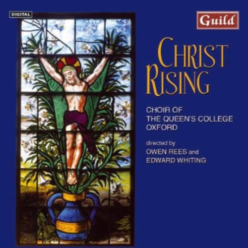 Choir of Queen's College, Oxford: Christ Rising - COMPACT DISCS