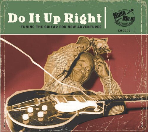 Various Artists: Do It Up Right: Tuning The Guitar For New Adventures (Various Artists) - COMPACT DISCS