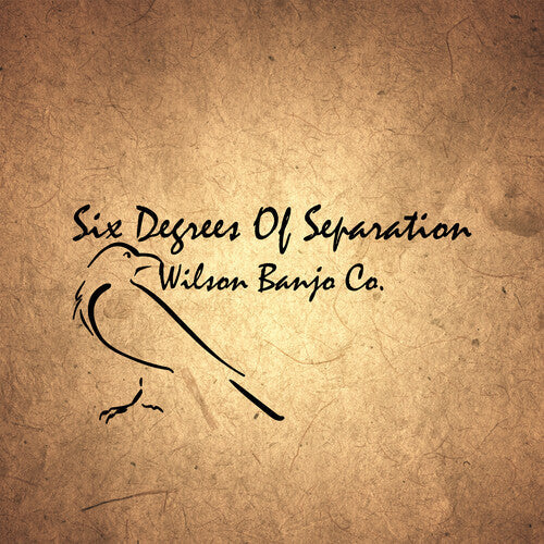Wilson Banjo Co.: Six Degrees Of Separation - COMPACT DISCS