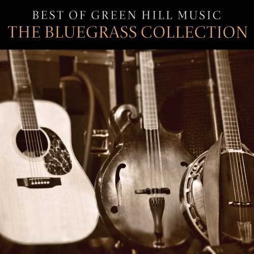 Various Artists: Best Of Green Hill Music: The Bluegrass Collection (Various Artists) - COMPACT DISCS