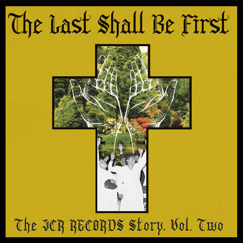Various Artists: The Last Shall Be First: The JCR Records Story 2 (Various Artists) - VINYL LP