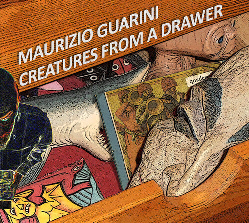 Maurizio Guarini: Creatures From A Drawer - COMPACT DISCS