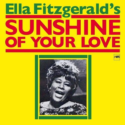 Ella Fitzgerald: Sunshine Of Your Love - COMPACT DISCS