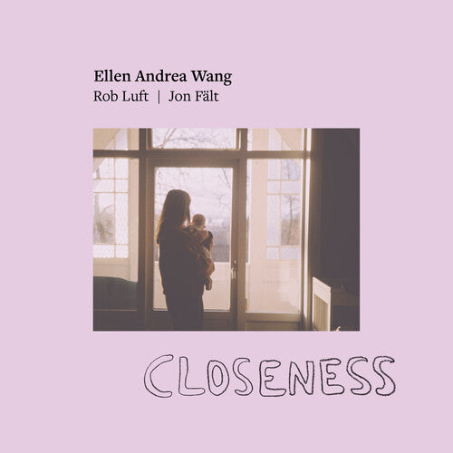 Ellen Andrea Wang: Closeness - VINYL LP